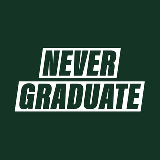 Never Graduate NLA T-Shirt - Forest